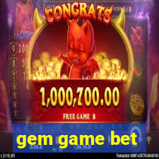 gem game bet